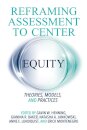 Reframing Assessment to Center Equity