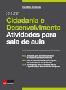Cidadania e Desenvolvimento – Atividades para a sala de aula 3º Ciclo