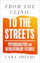 From the Clinic to the Streets