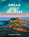 Dream Golf Courses