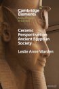 Ceramic Perspectives on Ancient Egyptian Society