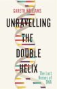 Unravelling the Double Helix