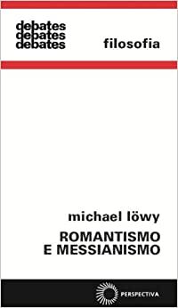 Romantismo E Messianismo