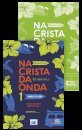Na Crista da Onda 1 (A1) - Nova Apresentação – Pack (MA+CE)