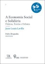 A Economia Social e Solidária - Práticas, Teorias e Debates