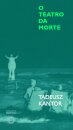 O Teatro Da Morte