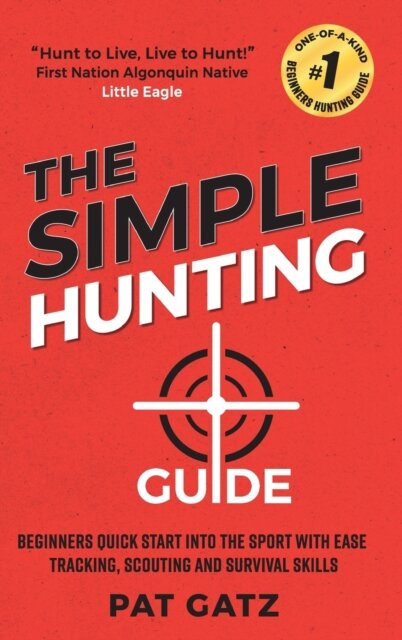 The Simple Hunting Guide