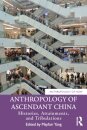 Anthropology of Ascendant China