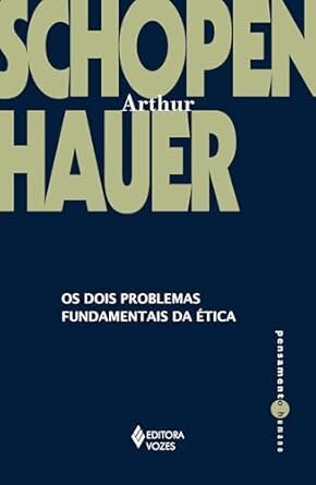 Os Dois Problemas Fundamentais Da Ética