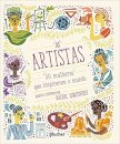 Artistas, As: 50 mulheres que inspiraram o mundo