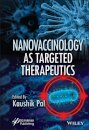 Nanovaccinology as Targeted Therapeutics