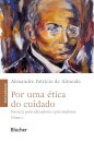 Por uma ética do Cuidado: Ferenczi Para Educadores e Psicanalistas (Volume 1)