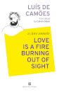 Love is a Fire Burning out of Sight