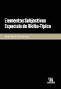 Elementos Subjectivos Especiais Do Ilícito-Típico