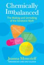 Chemically Imbalanced