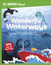 DK Super Planet Wonderful Waterways