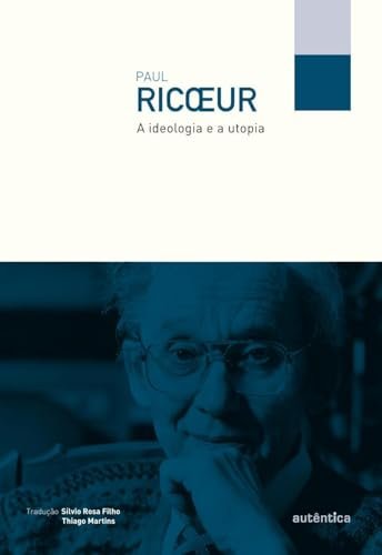 A Ideologia E A Utopia