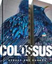 Colossus. Street Art Europe