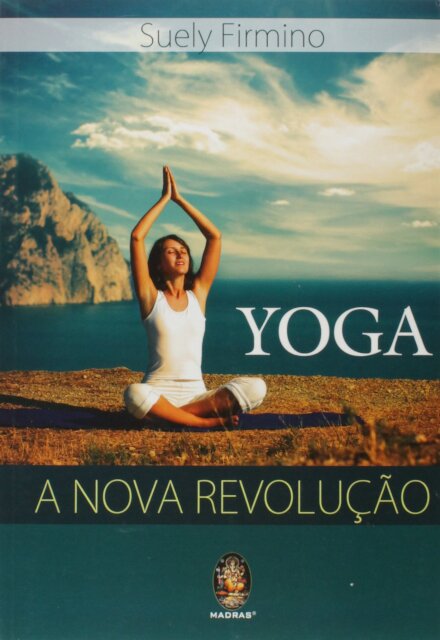 Yoga: A Nova Revolução