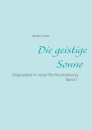 Die geistige Sonne Band 1