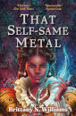 That Self-Same Metal