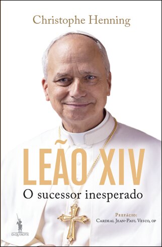 Leão XIV: O Sucessor Inesperado