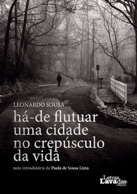 Há-de flutuar uma cidade no crepúsculo da vida