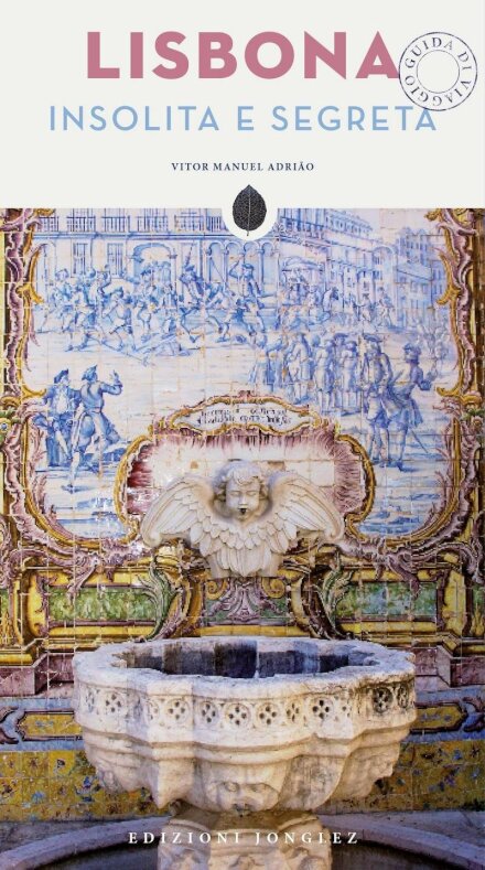 Lisbona Insolita e Segreta