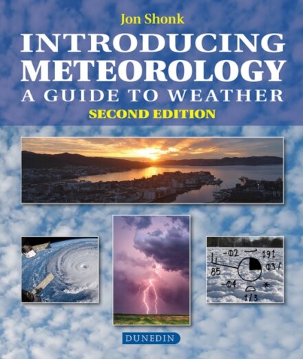 Introducing Meteorology : A Guide to the Weather
