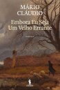Embora Eu Seja Um Velho Errante