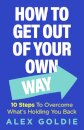 Get Out of Your Own Way