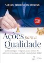 Ações Para A Qualidade Gestão Estratégica E Integrada