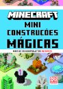 Minecraft: Miniconstruções Mágicas: Mais de 20 Miniprojetos Incríveis