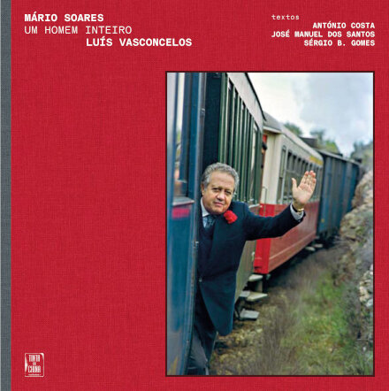 Mário Soares, Um Homem Inteiro
