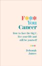 F*** You Cancer