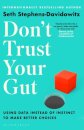 Don'T Trust Your Gut