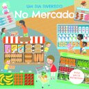 Um Dia Divertido: No Mercado