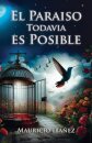 El Paraiso Todavia es Posible