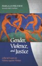 Gender, Violence, and Justice