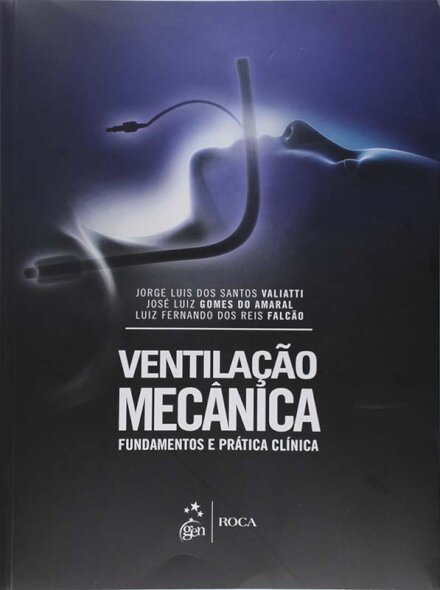 Ventilação Mecânica Fundamentos E Prática Clínica