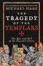 The Tragedy Of The Templars