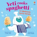 Yeti cooks spaghetti