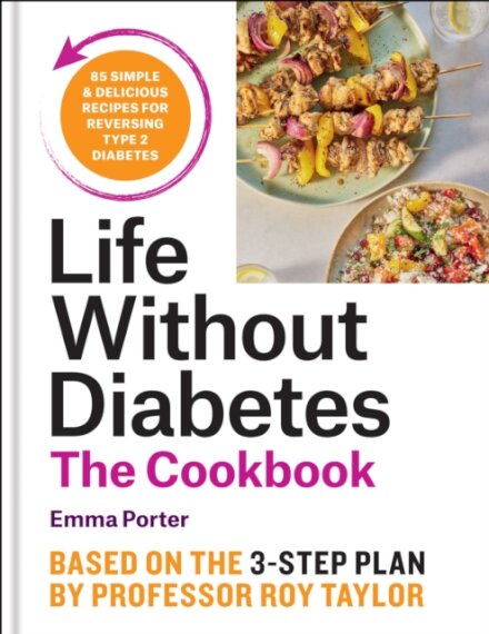 The Life Without Diabetes Cookbook