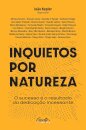 Inquietos Por Natureza: Sucesso É O Resultado Da Dedicação