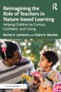 Reimagining the Role of Teachers in Nature-based Learning