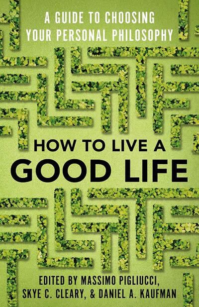How To Live A Good Life