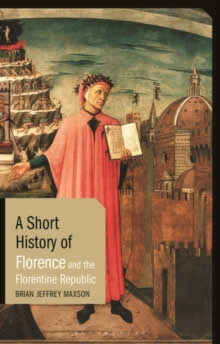 A Short History Of Florence And The Florentine Rep