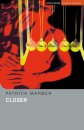 Closer