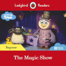Ladybird Readers Beginner Level - Timmy Time: The Magic Show (ELT Graded Reader)