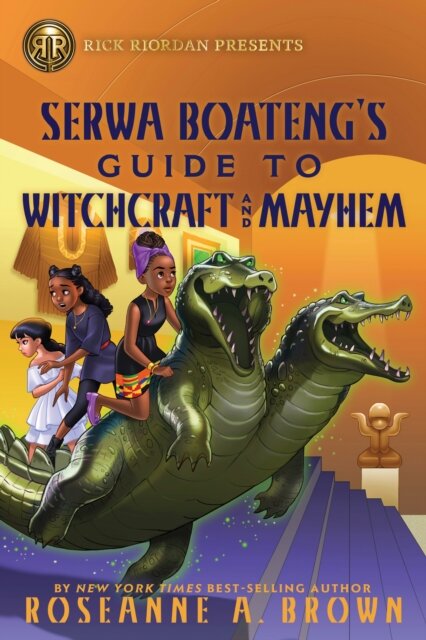Rick Riordan Presents: Serwa Boateng'S Guide To Wi